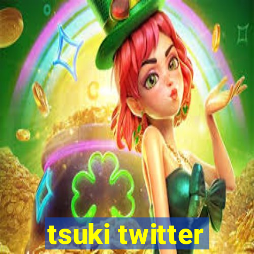 tsuki twitter